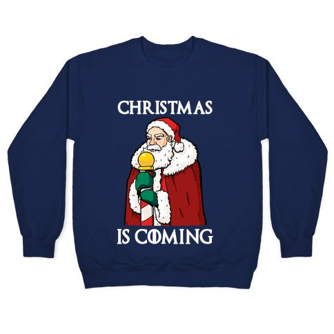 Christmas is Coming Crewneck Sweatshirt