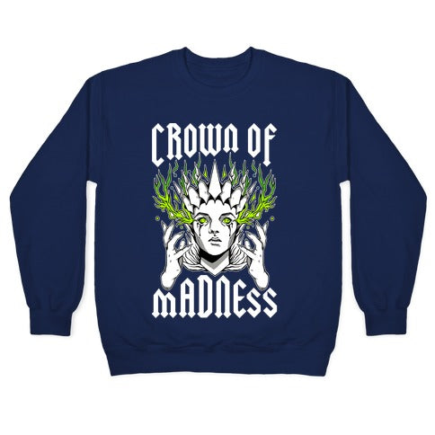 Crown Of Madness Crewneck Sweatshirt