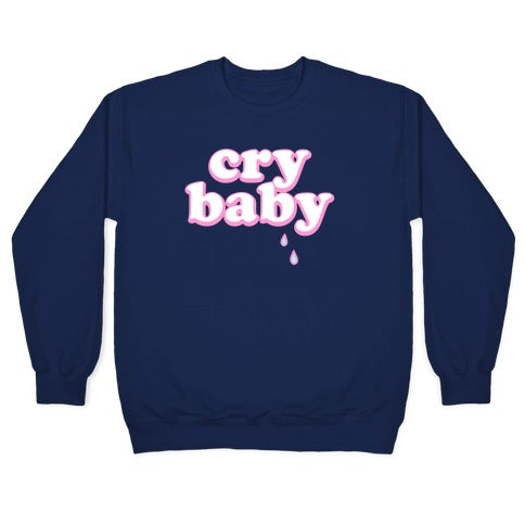 Cry Baby Crewneck Sweatshirt