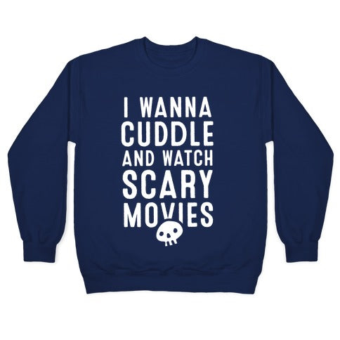 Cuddle and Watch Scary Movies Crewneck Sweatshirt