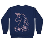 Cute Shit I Love It Crewneck Sweatshirt