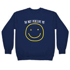 Do Not Perceive Me Crewneck Sweatshirt