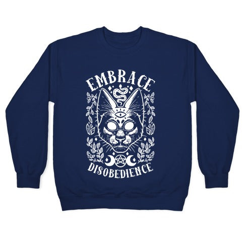 Embrace Disobedience Crewneck Sweatshirt