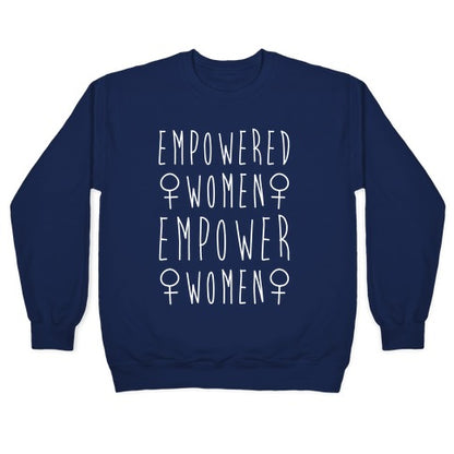 Empowered Women Empower Women White Print Crewneck Sweatshirt