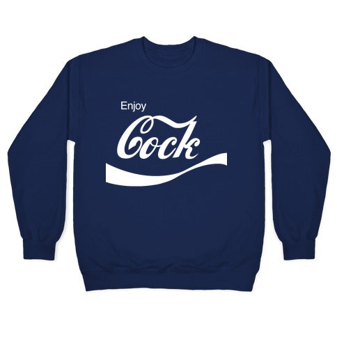 Enjoy Cock Crewneck Sweatshirt