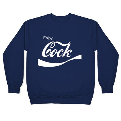 Enjoy Cock Crewneck Sweatshirt