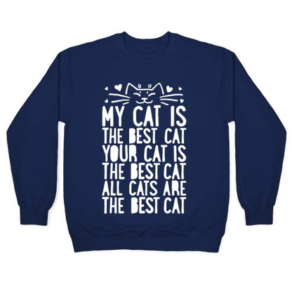 Every Cat Is The Best Cat Crewneck Sweatshirt