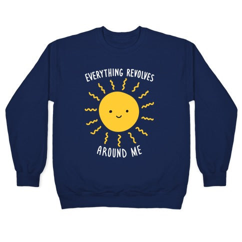 Everything Revolves Around Me (Sun) Crewneck Sweatshirt