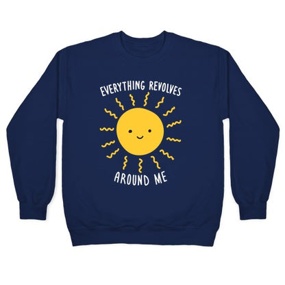 Everything Revolves Around Me (Sun) Crewneck Sweatshirt