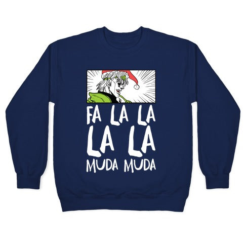 Fa La La La La Muda Muda - Dio Crewneck Sweatshirt