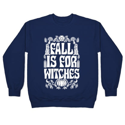 Fall Is For Witches Crewneck Sweatshirt