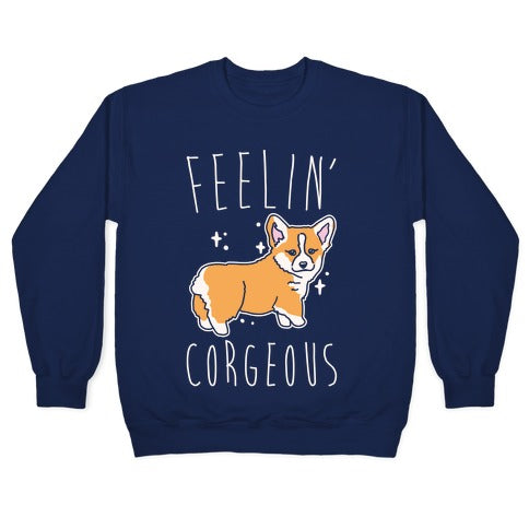 Feelin' Corgeous White Print Crewneck Sweatshirt