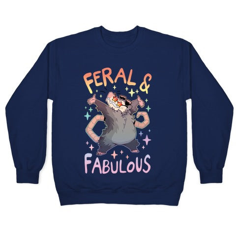 Feral And Fabulous Crewneck Sweatshirt