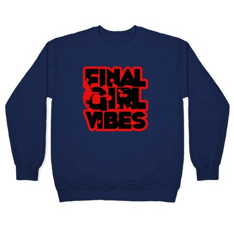 Final Girl Vibes Crewneck Sweatshirt