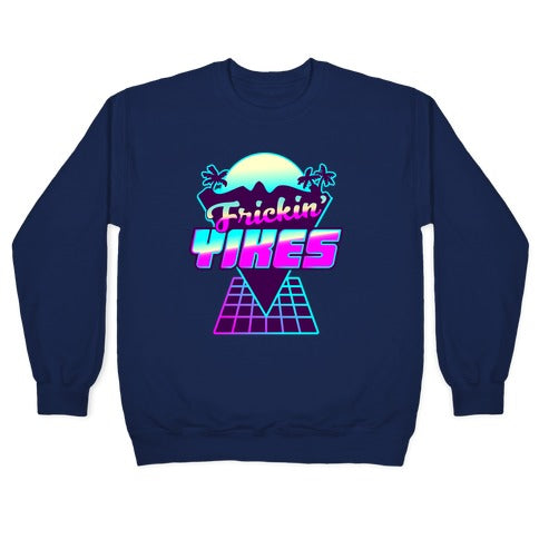 Frickin' YIKES Retro Wave Crewneck Sweatshirt