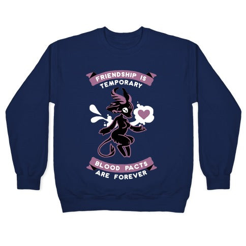 Friendship is Temporary Blood Pacts Are Forever Crewneck Sweatshirt