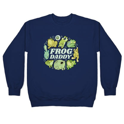 Frog Daddy Crewneck Sweatshirt