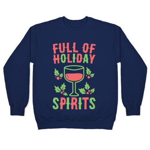 Full of Holiday Spirits Crewneck Sweatshirt