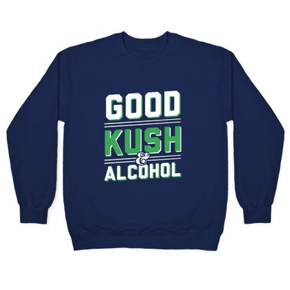 Good Kush & Alcohol (dark) Crewneck Sweatshirt