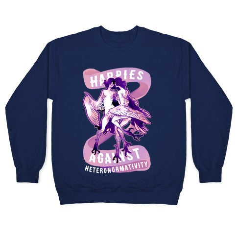 Harpies Against Heteronormativity Crewneck Sweatshirt