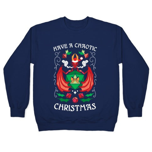 Have A Chaotic Christmas Crewneck Sweatshirt