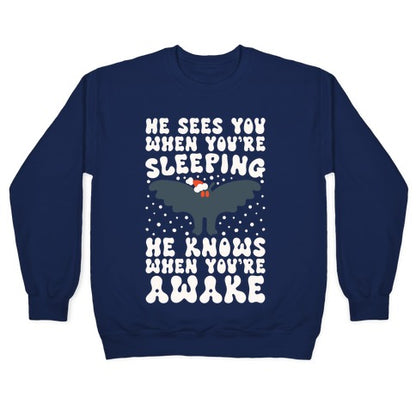 He Sees You When You're Sleeping Mothman Parody Crewneck Sweatshirt