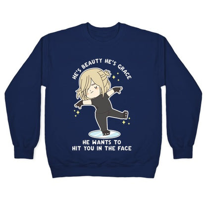 He Wants To Hit You In The Face Crewneck Sweatshirt