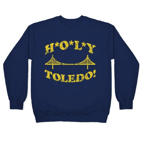 Holy Toledo Crewneck Sweatshirt