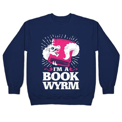 I'm a Book Wyrm Crewneck Sweatshirt