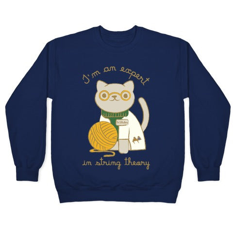 I'm An Expert In String Theory Crewneck Sweatshirt