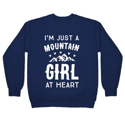 I'm Just A Mountain Girl At Heart Crewneck Sweatshirt