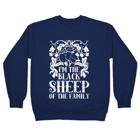 I'm The Black Sheep Of The Family Crewneck Sweatshirt