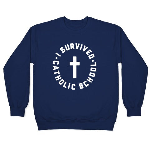 I Survived Catholic School Crewneck Sweatshirt