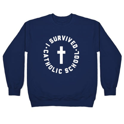 I Survived Catholic School Crewneck Sweatshirt