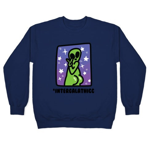 #Intergalathicc Crewneck Sweatshirt