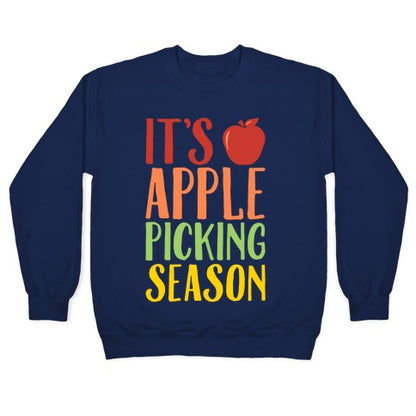 It's Apple Picking Season White Print Crewneck Sweatshirt