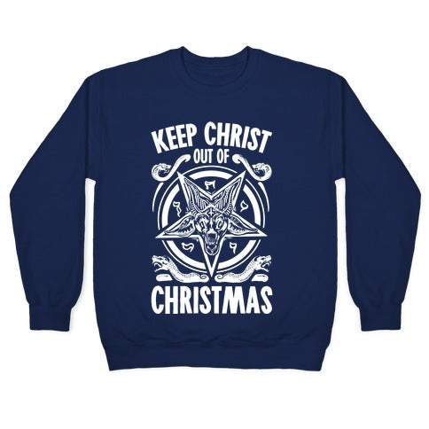 Keep Christ Out of Christmas Baphomet Crewneck Sweatshirt