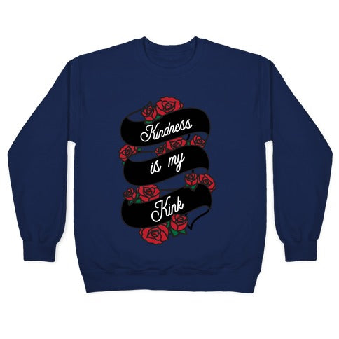 Kindness Is My Kink Crewneck Sweatshirt