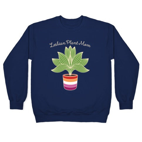 Lesbian Plant Mom Crewneck Sweatshirt