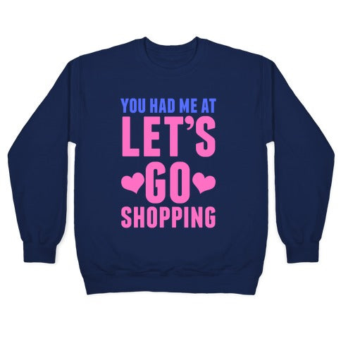 Let's Go Shopping Crewneck Sweatshirt