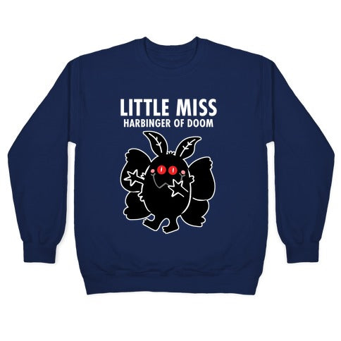 Little Miss Harbinger Of Doom Crewneck Sweatshirt