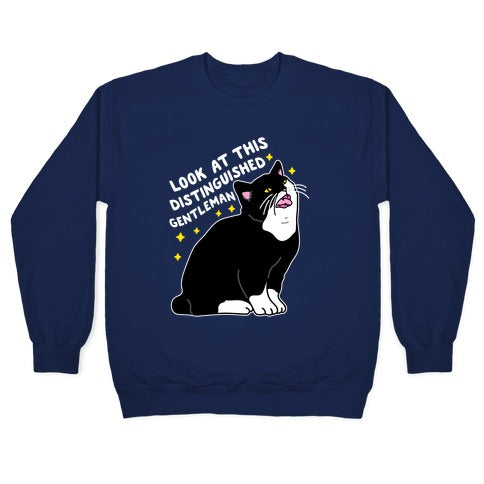 Look At This Distinguished Gentleman Cat Crewneck Sweatshirt