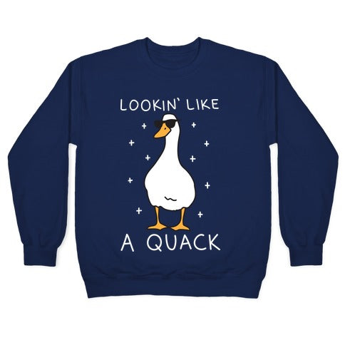Lookin' Like A Quack Duck Crewneck Sweatshirt