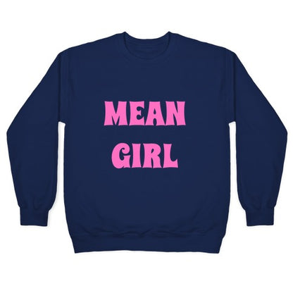 Mean Girl Crewneck Sweatshirt