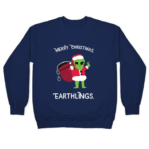 Merry Christmas, Earthlings. Crewneck Sweatshirt