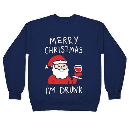 Merry Christmas I'm Drunk Crewneck Sweatshirt
