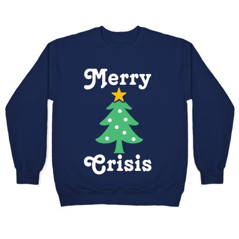 Merry Crisis Crewneck Sweatshirt