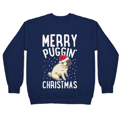 Merry Puggin' Christmas Pug White Print Crewneck Sweatshirt