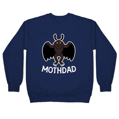 Mothdad Mothman Dad Crewneck Sweatshirt