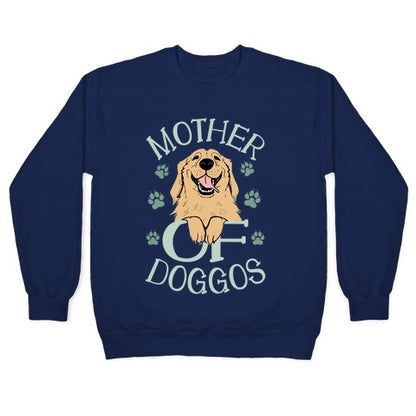 Mother Of Doggos Crewneck Sweatshirt